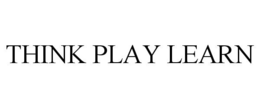 THINK PLAY LEARN trademark