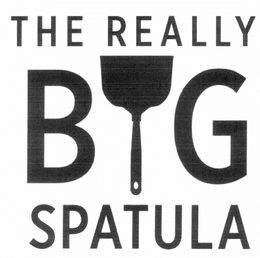 THE REALLY BIG SPATULA trademark