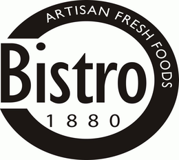 BISTRO 1880 ARTISAN FRESH FOODS trademark
