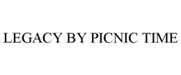 LEGACY BY PICNIC TIME trademark