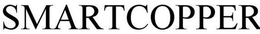 SMARTCOPPER trademark