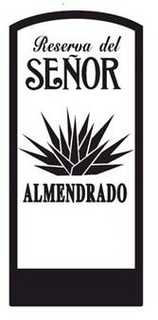 RESERVA DEL SEÑOR ALMENDRADO trademark