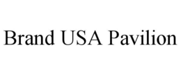 BRAND USA PAVILION trademark
