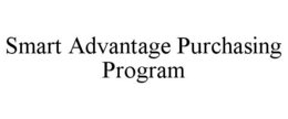 SMART ADVANTAGE PURCHASING PROGRAM trademark