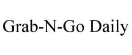 GRAB-N-GO DAILY trademark