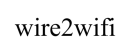 WIRE2WIFI trademark