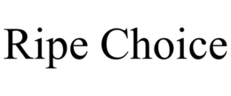 RIPE CHOICE trademark