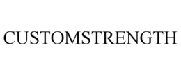 CUSTOMSTRENGTH trademark