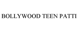 BOLLYWOOD TEEN PATTI trademark