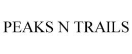 PEAKS N TRAILS trademark