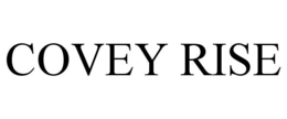 COVEY RISE trademark