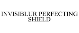 INVISIBLUR PERFECTING SHIELD trademark
