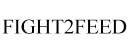 FIGHT2FEED trademark