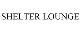 SHELTER LOUNGE trademark