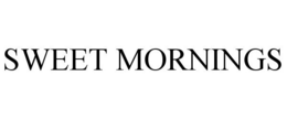 SWEET MORNINGS trademark