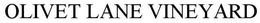 OLIVET LANE VINEYARD trademark