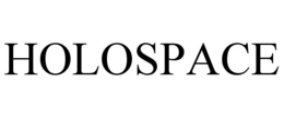 HOLOSPACE trademark