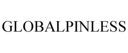 GLOBALPINLESS trademark