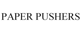 PAPER PUSHERS trademark