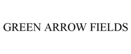 GREEN ARROW FIELDS trademark