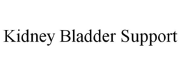 KIDNEY BLADDER SUPPORT trademark