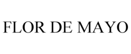 FLOR DE MAYO trademark