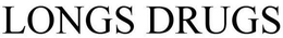 LONGS DRUGS trademark