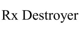 RX DESTROYER trademark