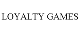 LOYALTY GAMES trademark