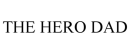 THE HERO DAD trademark