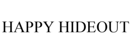 HAPPY HIDEOUT trademark