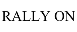 RALLY ON trademark