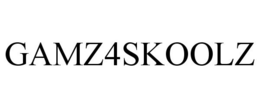 GAMZ4SKOOLZ trademark