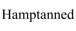 HAMPTANNED trademark