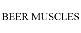 BEER MUSCLES trademark
