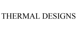 THERMAL DESIGNS trademark