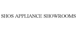 SHOS APPLIANCE SHOWROOMS trademark