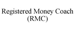 REGISTERED MONEY COACH (RMC) trademark
