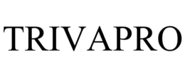 TRIVAPRO trademark