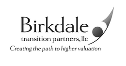 BIRKDALE TRANSITION PARTNERS LLC CREATING THE PATH TO HIGHER VALUATION trademark