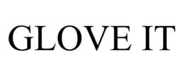 GLOVE IT trademark
