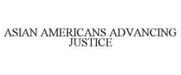 ASIAN AMERICANS ADVANCING JUSTICE trademark