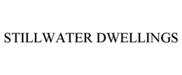 STILLWATER DWELLINGS trademark