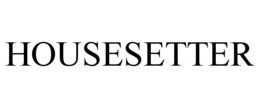 HOUSESETTER trademark