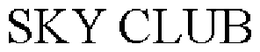 SKY CLUB trademark