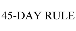 45-DAY RULE trademark