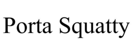 PORTA SQUATTY trademark