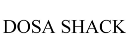 DOSA SHACK trademark