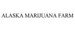 ALASKA MARIJUANA FARM trademark