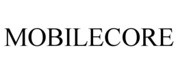 MOBILECORE trademark